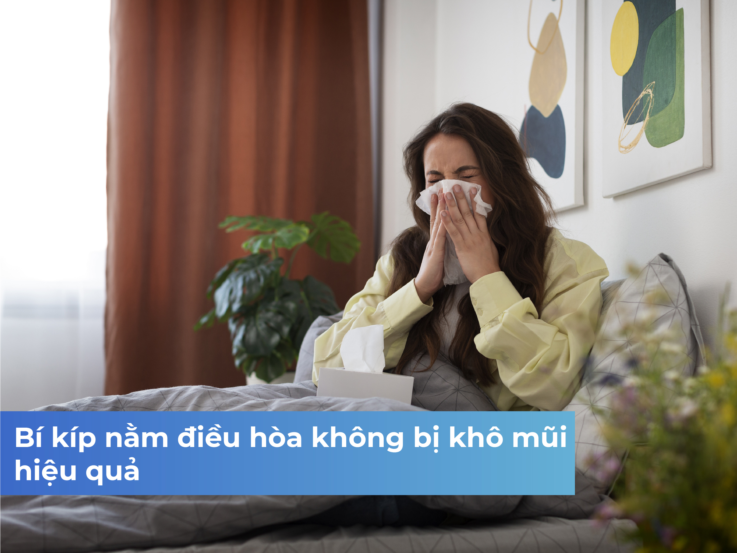 Bí kíp nằm điều hòa không bị khô mũi hiệu quả