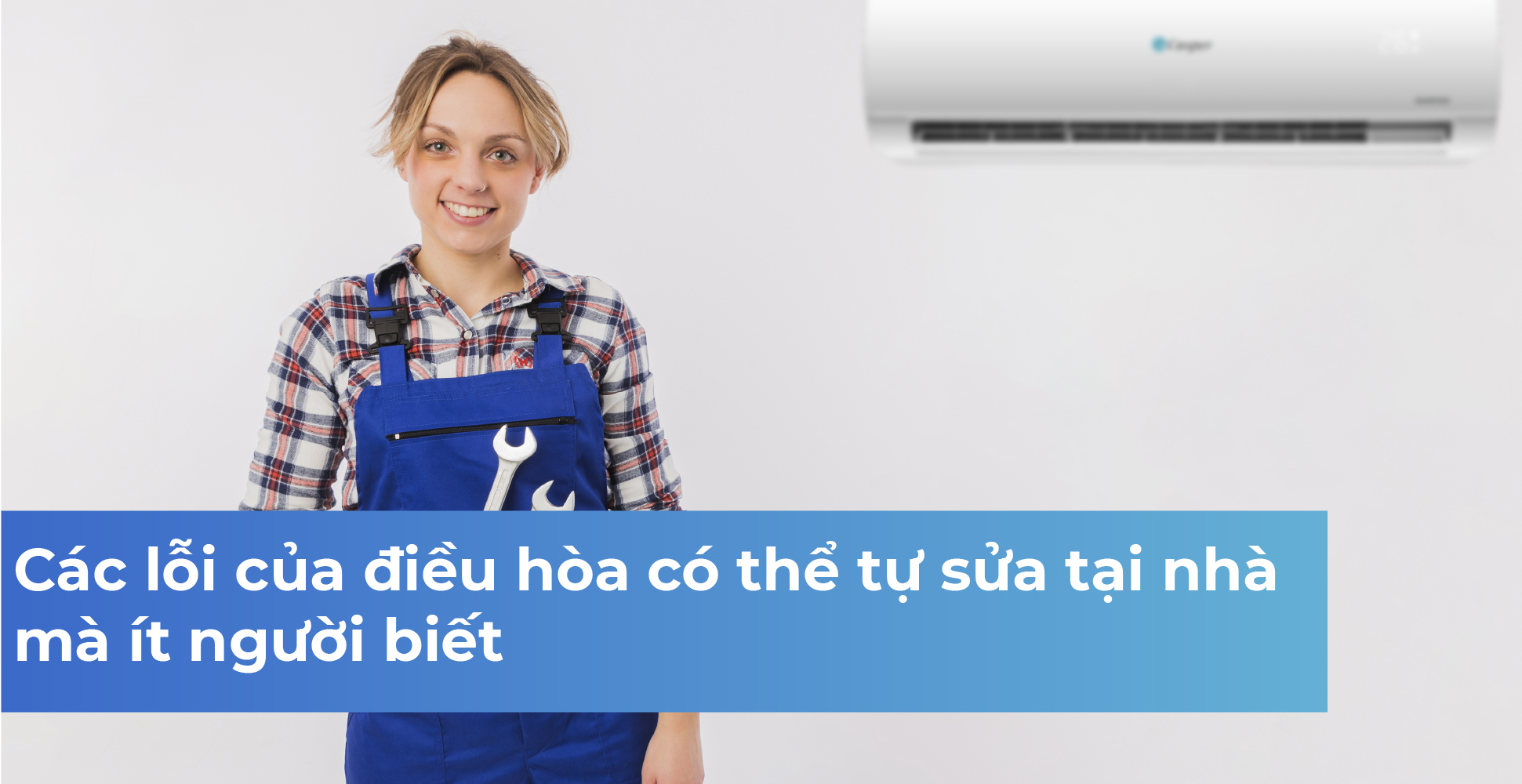 Các lỗi của điều hòa có thể tự sửa tại nhà mà ít người biết
