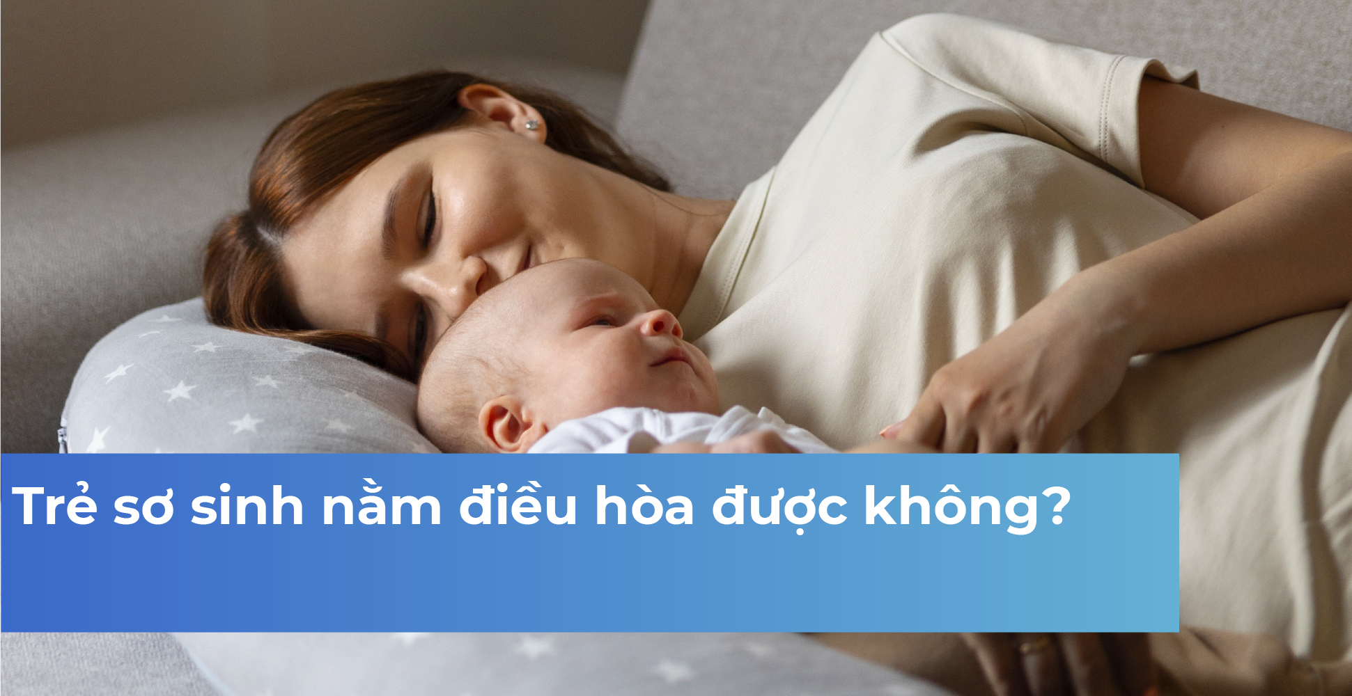 Trẻ sơ sinh nằm điều hòa được không?