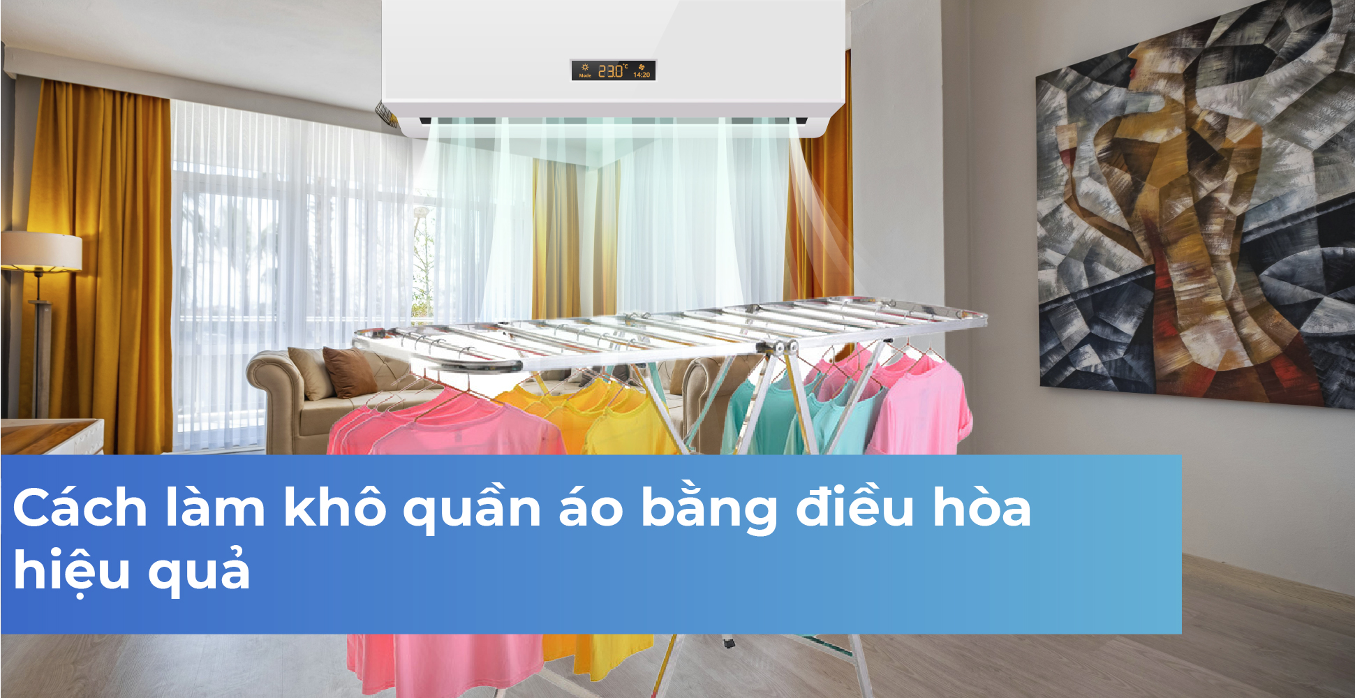 Cách làm khô quần áo bằng điều hòa hiệu quả