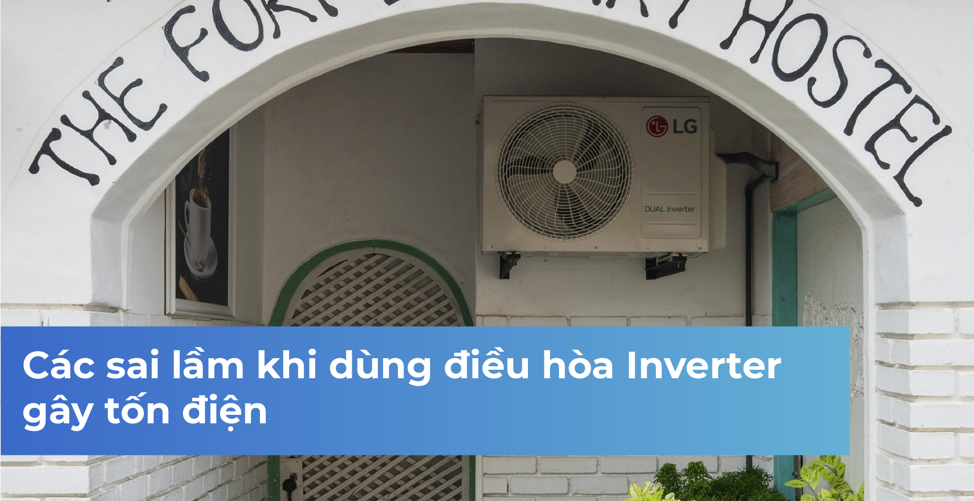 Các sai lầm khi dùng điều hòa Inverter gây tốn điện