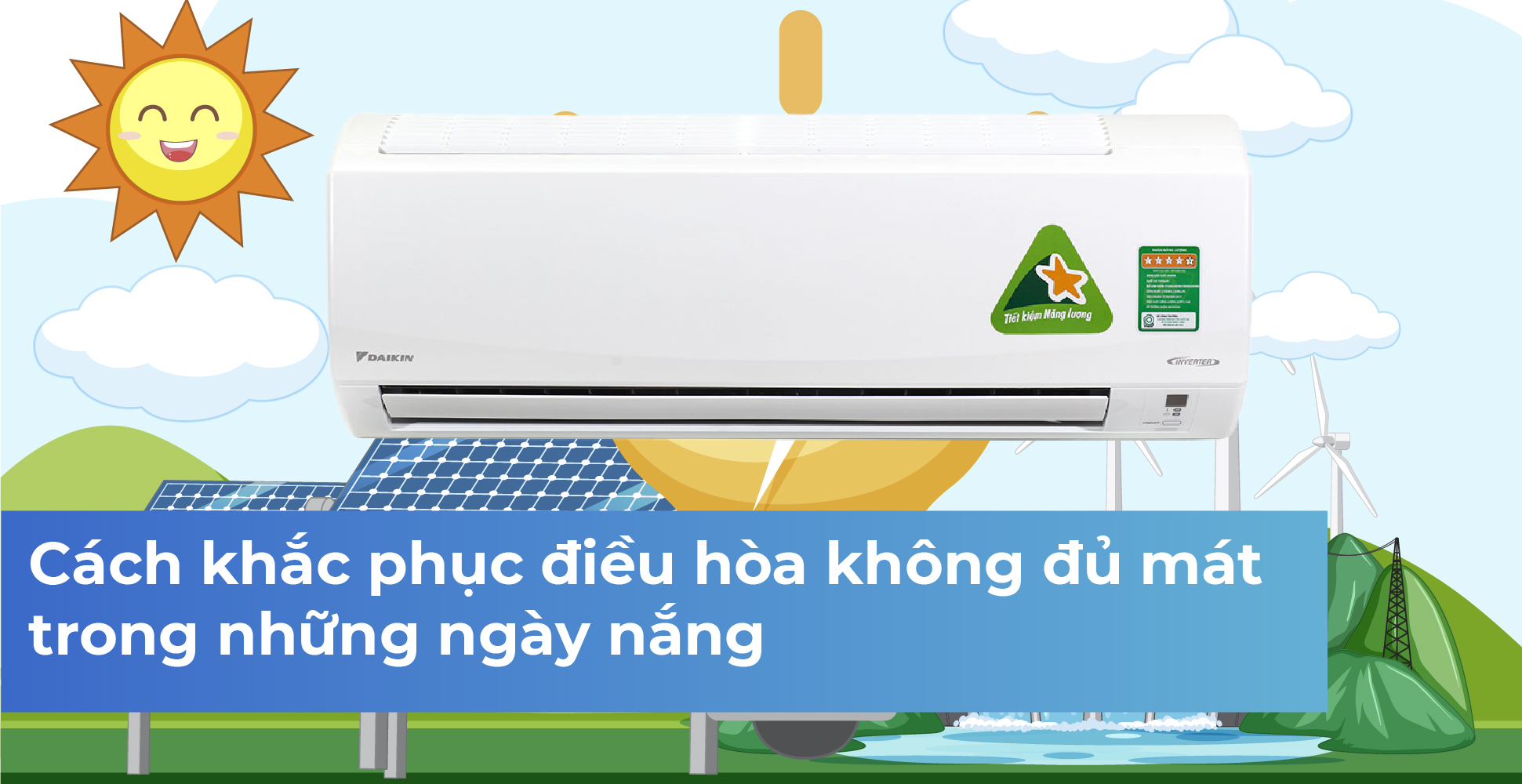 Cách khắc phục điều hòa không đủ mát trong những ngày nắng