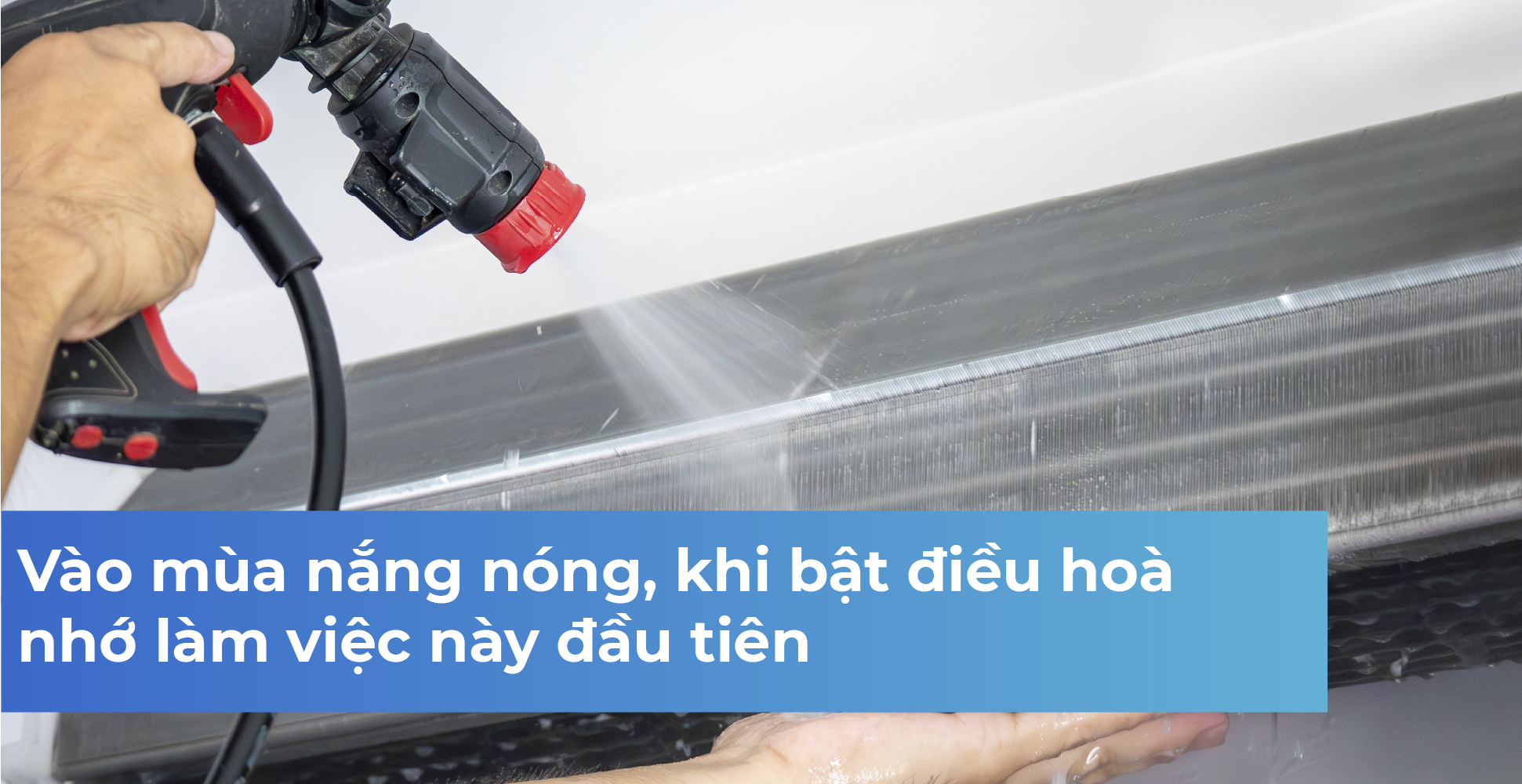 Vào mùa nắng nóng, khi bật điều hoà nhớ làm việc này đầu tiên