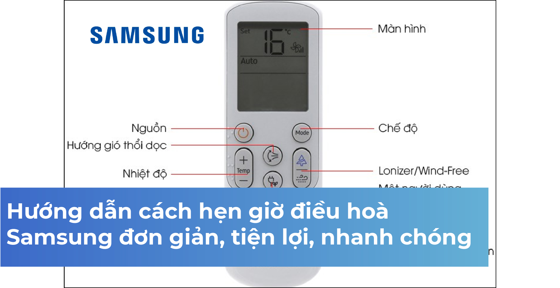 Hướng dẫn cách hẹn giờ điều hoà Samsung đơn giản, tiện lợi, nhanh chóng