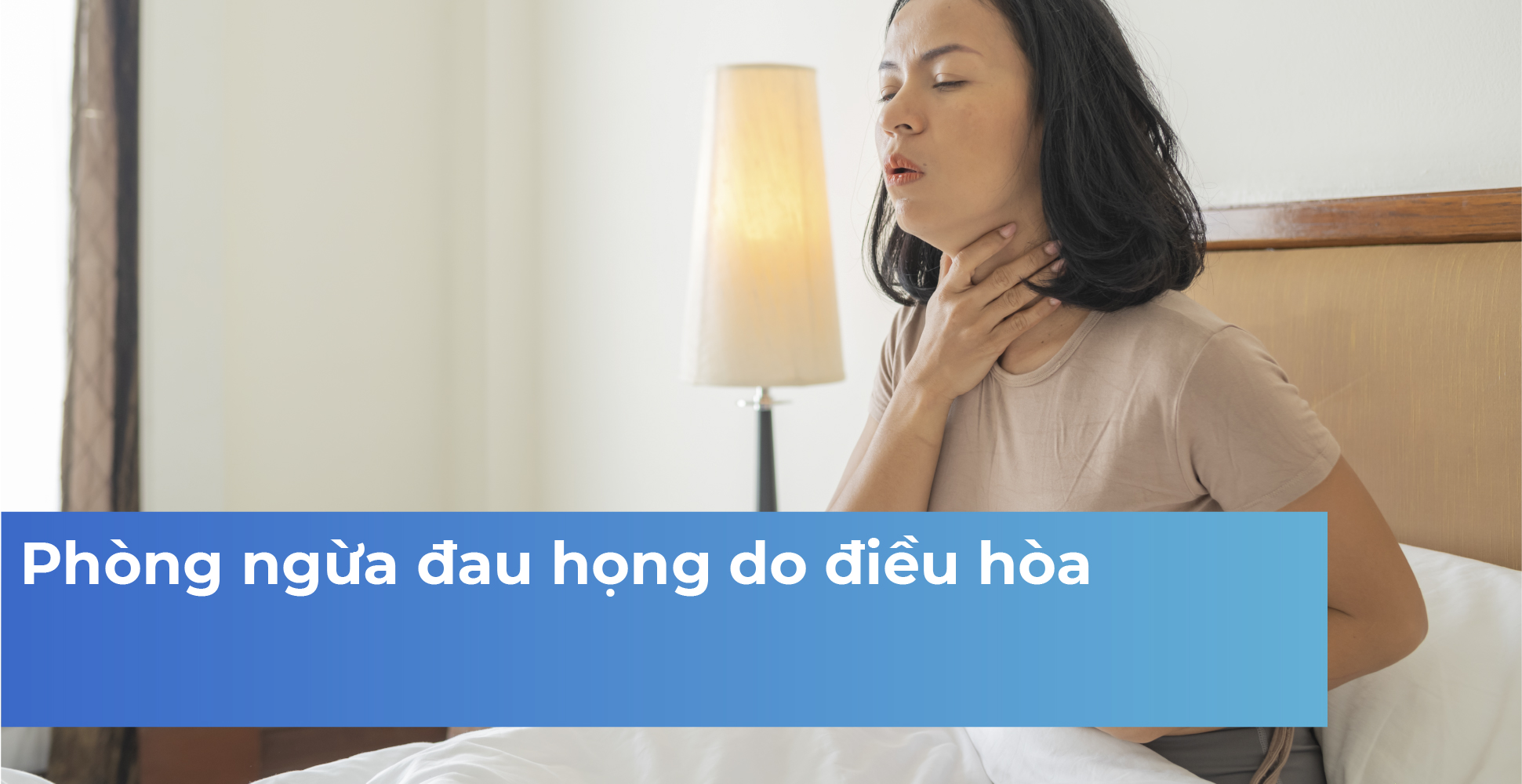 Phòng ngừa đau họng do điều hòa
